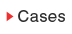 Cases